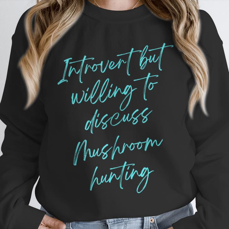 Introvert But Willing To Discuss Mushroom Hunting Unisex Sweatshirt Introvert But Willing To Discuss Mushroom Hunting Unisex Sweatshirt