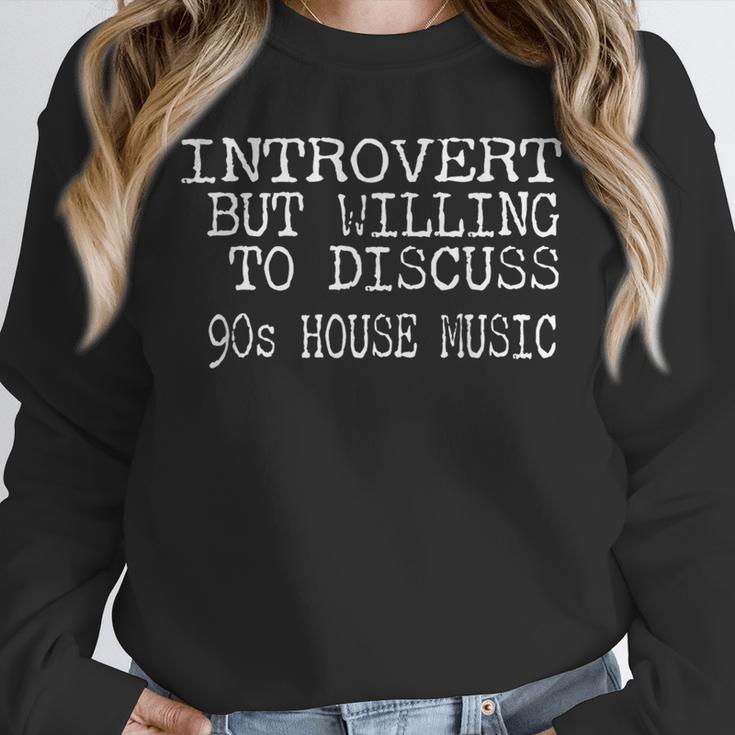 Introvert But Willing To Discuss Vintage 90s House Music Unisex Sweatshirt Introvert But Willing To Discuss Vintage 90s House Music Unisex Sweatshirt