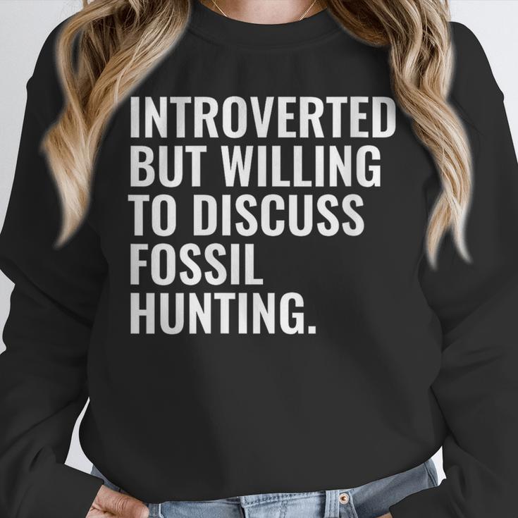 Introverted But Fossil Hunting Introvert Fossil Hunter Unisex Sweatshirt