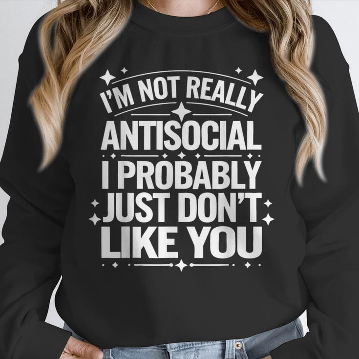 Introverted I'm Not Really Antisocial I Probably Unisex Sweatshirt
