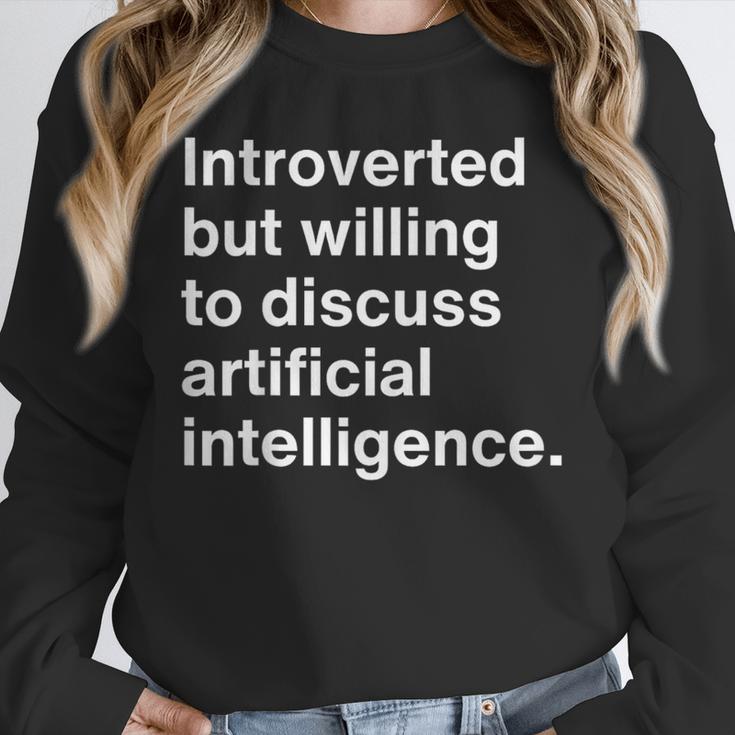 Introverted But Willing To Discuss AI Introverts Unisex Sweatshirt Introverted But Willing To Discuss AI Introverts Unisex Sweatshirt