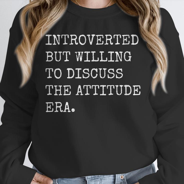 Introverted But Willing To Discuss The Attitude Era Sarcasm Unisex Sweatshirt