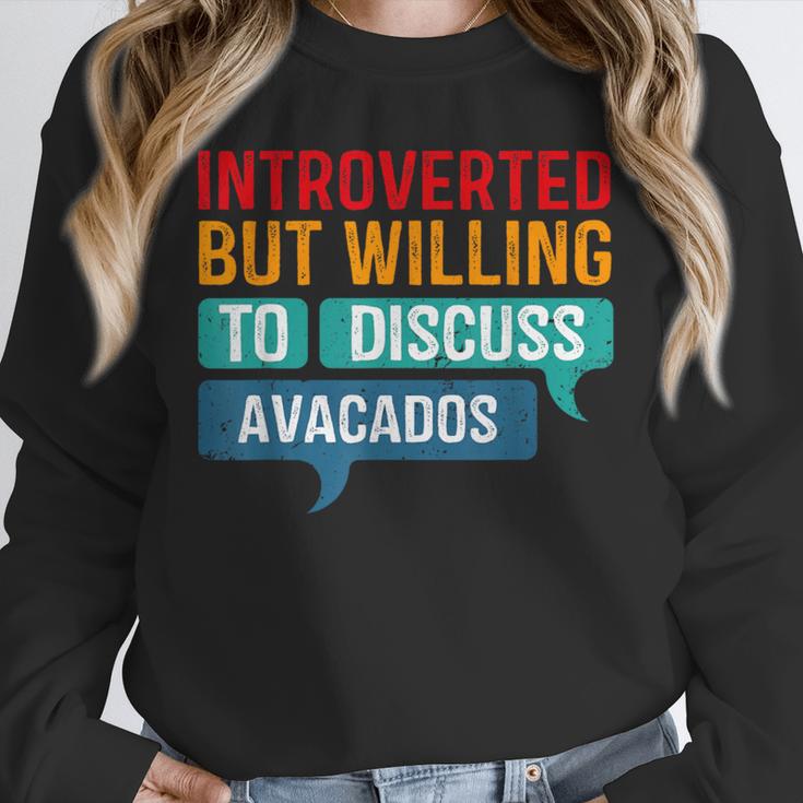 Introverted But Willing To Discuss Avacados Unisex Sweatshirt Introverted But Willing To Discuss Avacados Unisex Sweatshirt