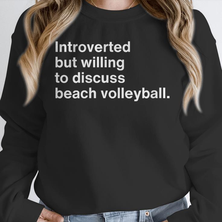 Introverted But Willing To Discuss Beach Volleyball Unisex Sweatshirt