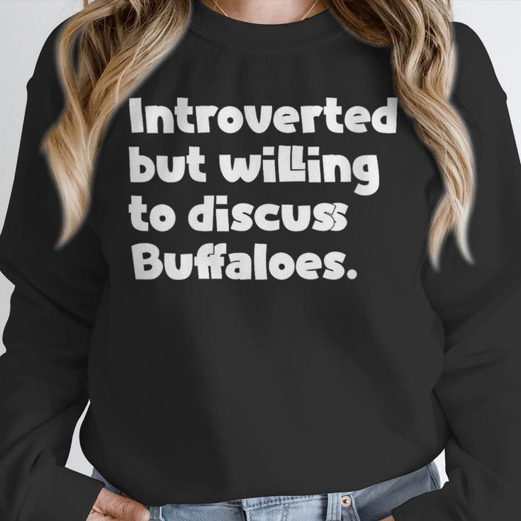 Introverted But Willing To Discuss Buffaloes Introvert Quote Unisex Sweatshirt Introverted But Willing To Discuss Buffaloes Introvert Quote Unisex Sweatshirt