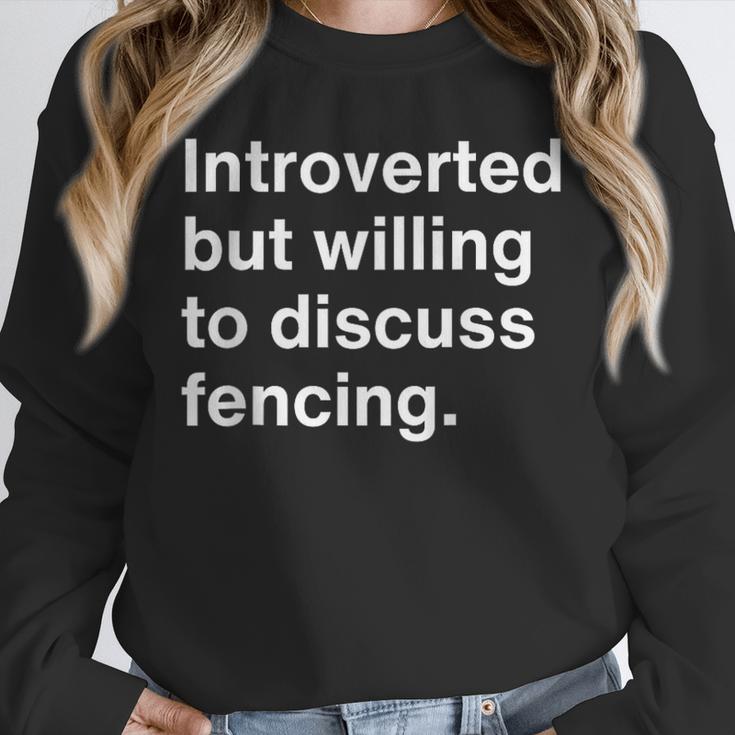 Introverted But Willing To Discuss Fencing Introverts Unisex Sweatshirt