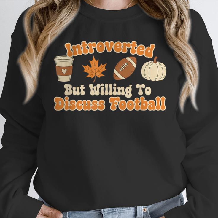 Introverted But Willing To Discuss Football Fall Unisex Sweatshirt Introverted But Willing To Discuss Football Fall Unisex Sweatshirt