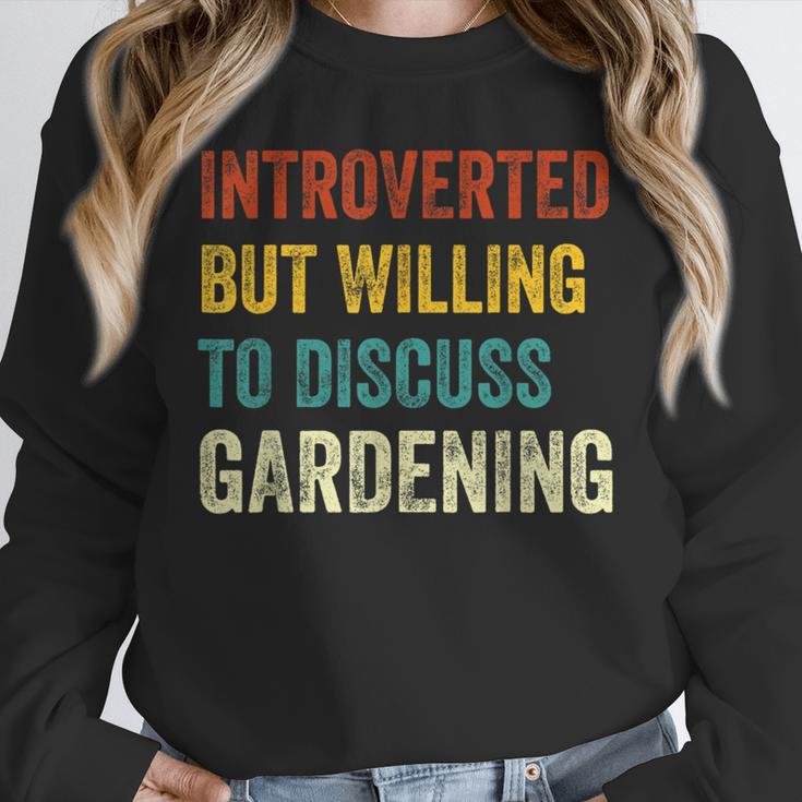 Introverted But Willing To Discuss Gardening Hobby Unisex Sweatshirt Introverted But Willing To Discuss Gardening Hobby Unisex Sweatshirt