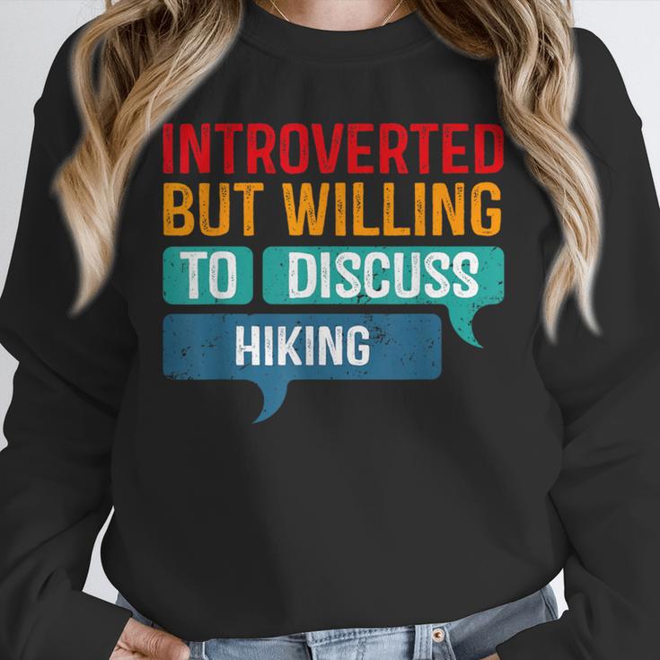 Introverted But Willing To Discuss Hiking Unisex Sweatshirt Introverted But Willing To Discuss Hiking Unisex Sweatshirt