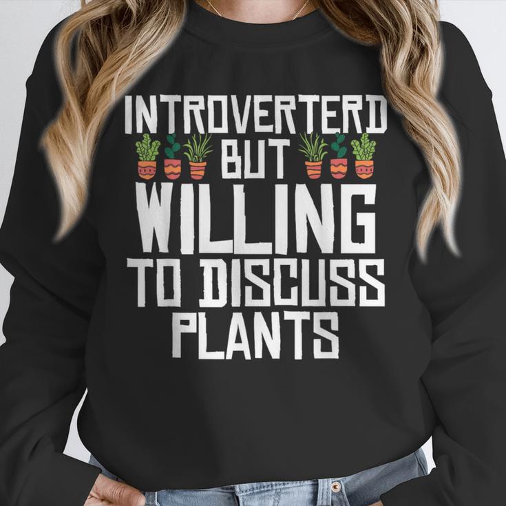Introverted But Willing To Discuss Plants Gardening Unisex Sweatshirt Introverted But Willing To Discuss Plants Gardening Unisex Sweatshirt