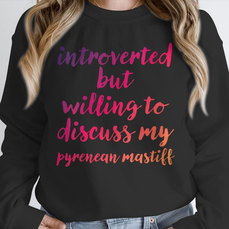 Introverted Willing To Discuss Pyrenean Mastiff Introvert Unisex Sweatshirt