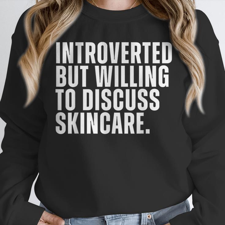 Introverted But Willing To Discuss Skincare Introvert Unisex Sweatshirt Introverted But Willing To Discuss Skincare Introvert Unisex Sweatshirt