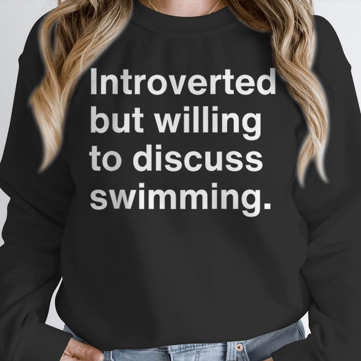 Introverted But Willing To Discuss Swimming Introverts Unisex Sweatshirt Introverted But Willing To Discuss Swimming Introverts Unisex Sweatshirt