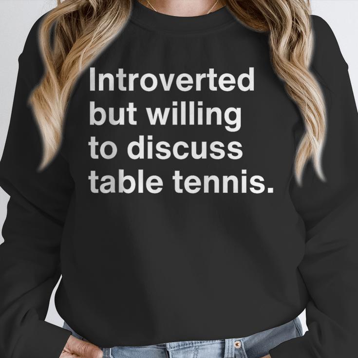 Introverted But Willing To Discuss Table Tennis Introverts Unisex Sweatshirt Introverted But Willing To Discuss Table Tennis Introverts Unisex Sweatshirt
