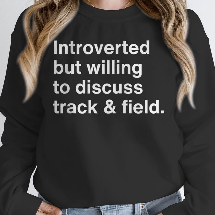 Introverted But Willing To Discuss Track And Field Introvert Unisex Sweatshirt