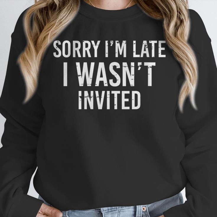 Introverts Anxiety Sorry I'm Late I Wasn't Invited Apologies Unisex Sweatshirt Introverts Anxiety Sorry I'm Late I Wasn't Invited Apologies Unisex Sweatshirt