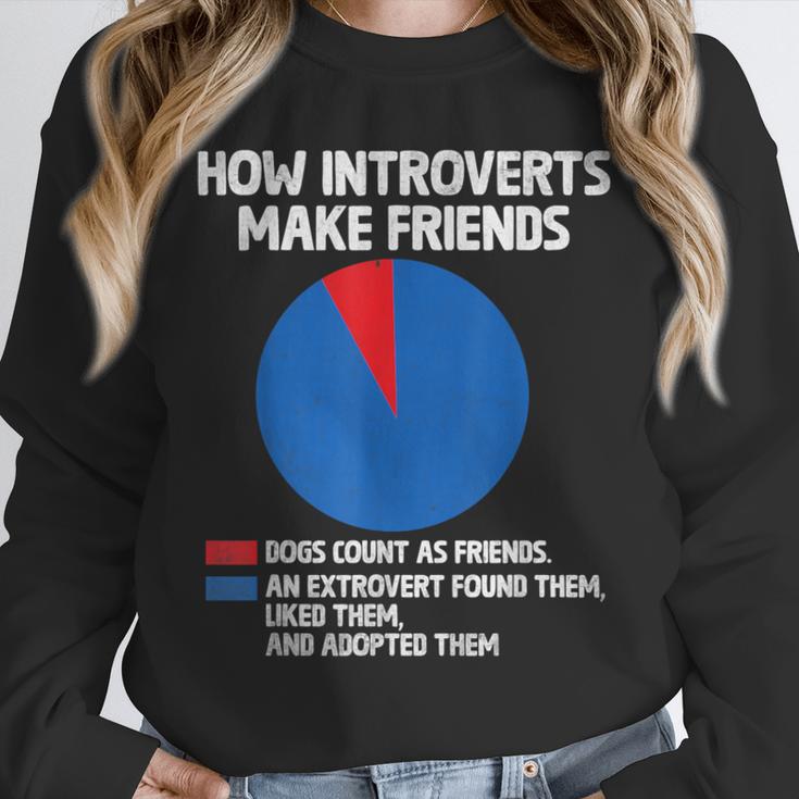 How Introverts Make Friends Sayings For Introverts Unisex Sweatshirt How Introverts Make Friends Sayings For Introverts Unisex Sweatshirt