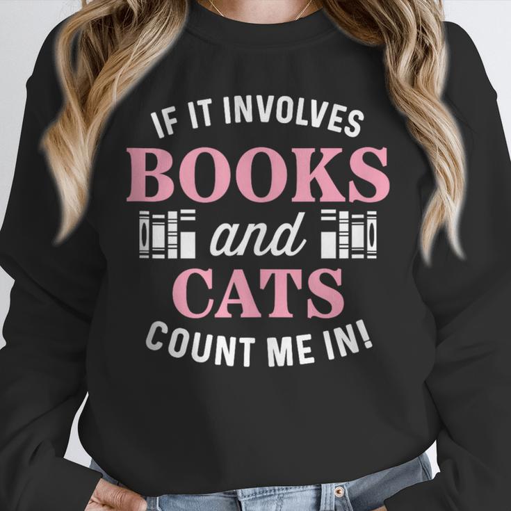 If It Involves Books And Cats Book Lover Unisex Sweatshirt