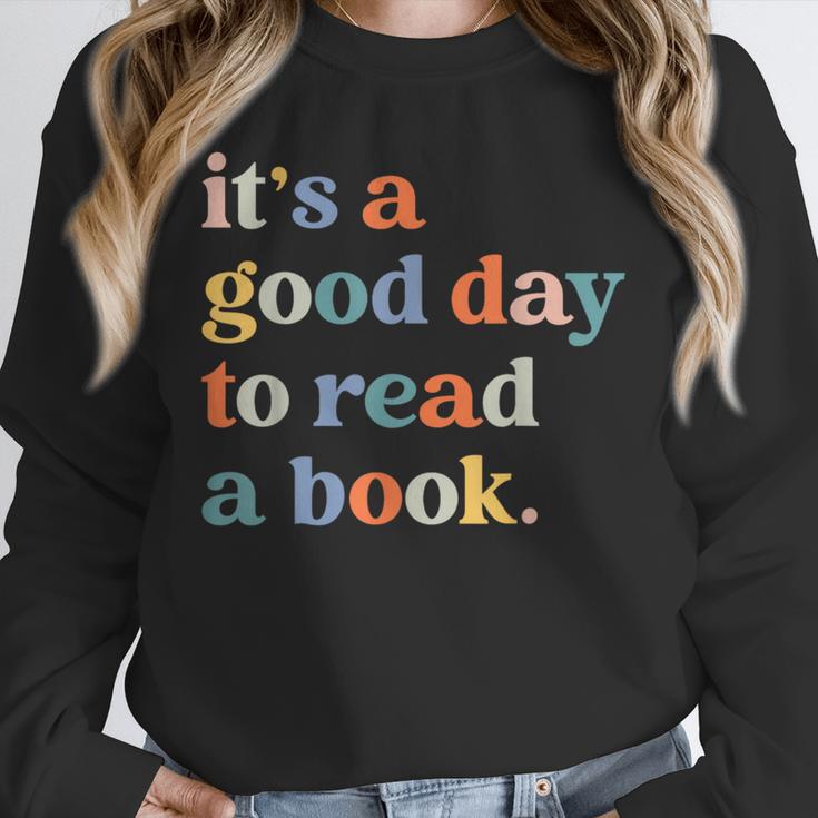 It's A Good Day To Read A Book Books Library Reading Unisex Sweatshirt It's A Good Day To Read A Book Books Library Reading Unisex Sweatshirt