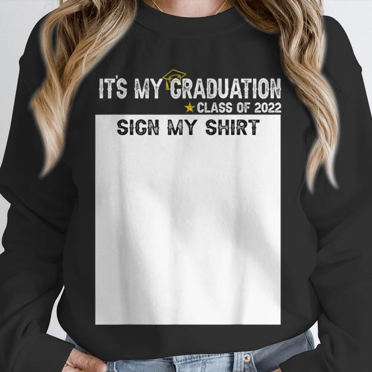It's My Graduation Sign My Shirt Class Of 2022 For Men Women Unisex Sweatshirt