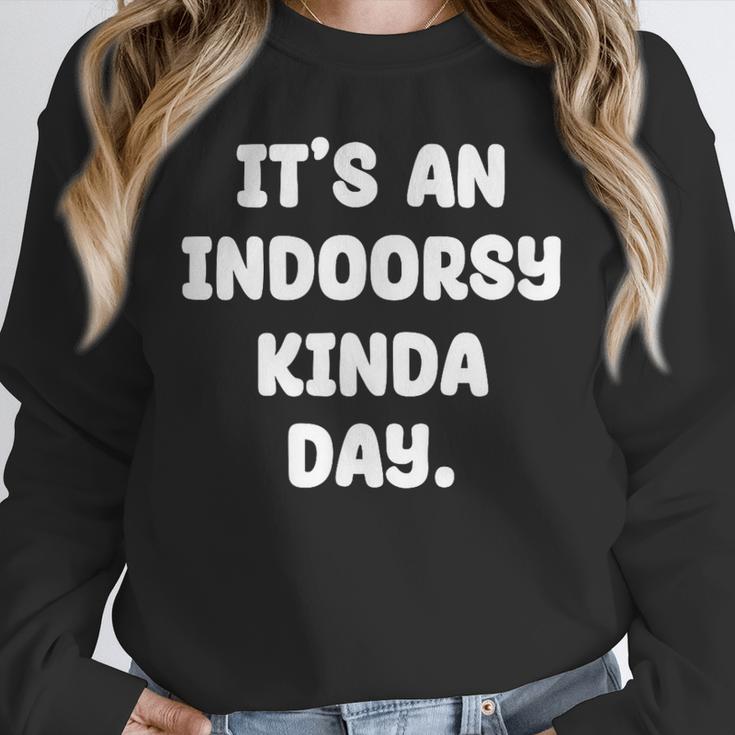 It's An Indoorsy Kinda Day Introvert Humor Sarcastic Gamer Unisex Sweatshirt It's An Indoorsy Kinda Day Introvert Humor Sarcastic Gamer Unisex Sweatshirt