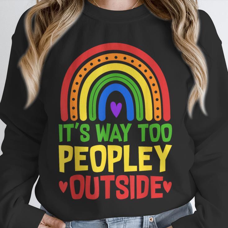 It's Way Too Peopley Outside Anti Social Introvert Unisex Sweatshirt