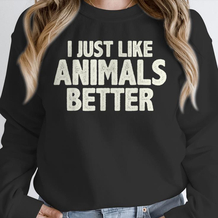 I Just Like Animals Better I Introvert Unisex Sweatshirt I Just Like Animals Better I Introvert Unisex Sweatshirt