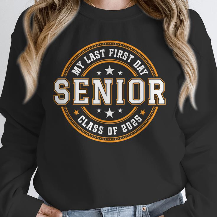 My Last First Day Senior 2025 Graduation Class Of 2025 Unisex Sweatshirt