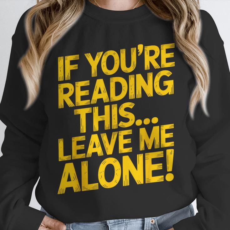 Leave Me Alone – Sarcastic Saying For Introverts Unisex Sweatshirt Leave Me Alone – Sarcastic Saying For Introverts Unisex Sweatshirt