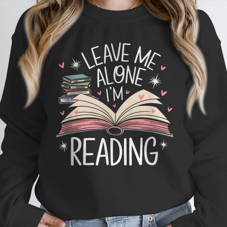 Leave Me Alone I'm Reading Book Lover Reading Lover Unisex Sweatshirt