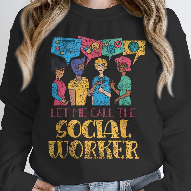 Let Me Call The Social Worker Job Graduation Work Unisex Sweatshirt