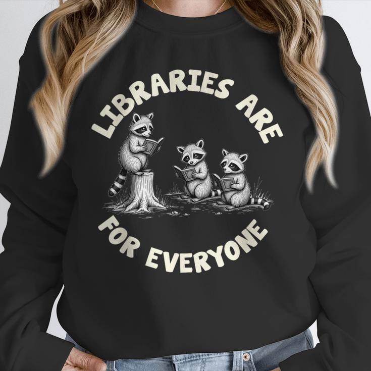 Libraries Are For Everyone Read Banned Book Librarian Reader Unisex Sweatshirt Libraries Are For Everyone Read Banned Book Librarian Reader Unisex Sweatshirt