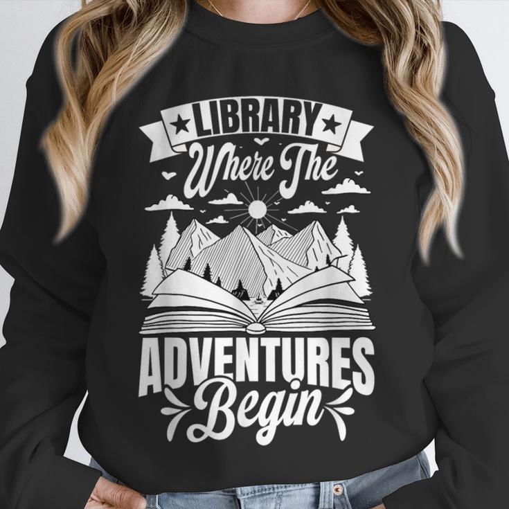 Library Where The Adventures Begin Librarian Book Readers Unisex Sweatshirt