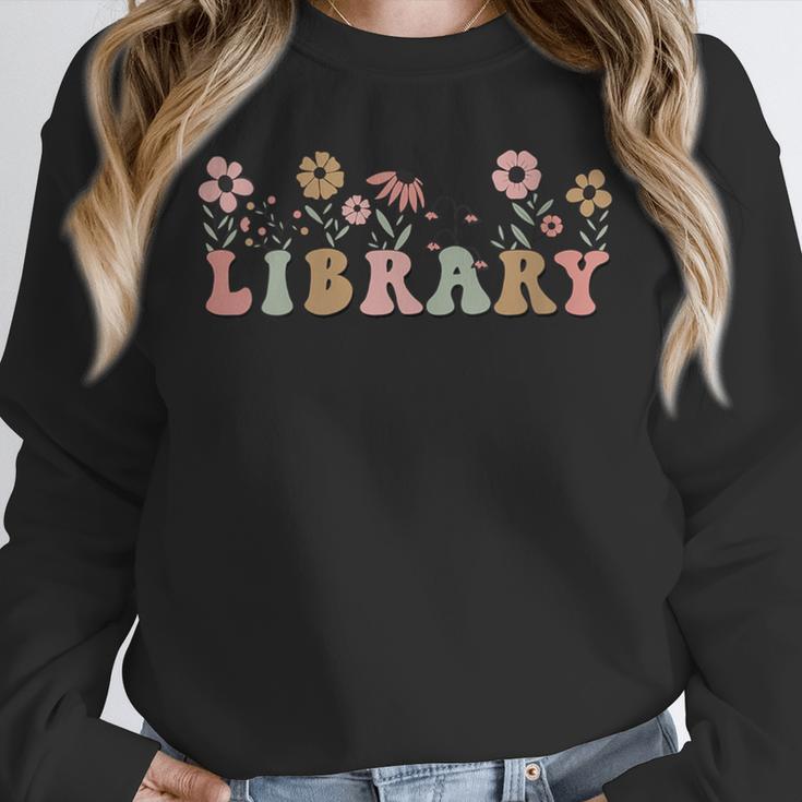 Library Book Lover School Librarian Reading Floral For Women Unisex Sweatshirt Library Book Lover School Librarian Reading Floral For Women Unisex Sweatshirt