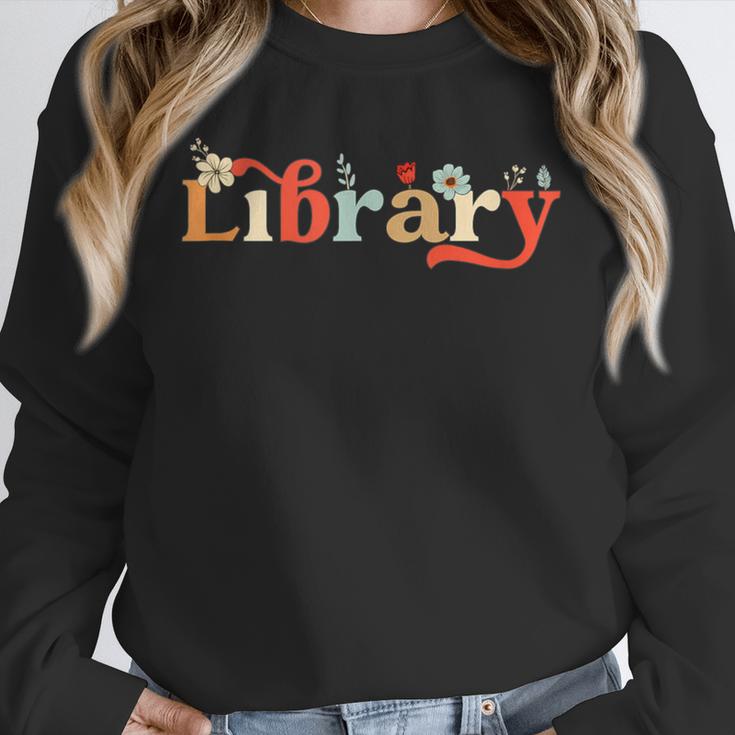 Library School Librarian Book Lover Reading Floral For Women Unisex Sweatshirt Library School Librarian Book Lover Reading Floral For Women Unisex Sweatshirt