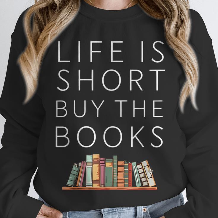 Life Is Short Buy Books Quote For Bookworms Unisex Sweatshirt Life Is Short Buy Books Quote For Bookworms Unisex Sweatshirt