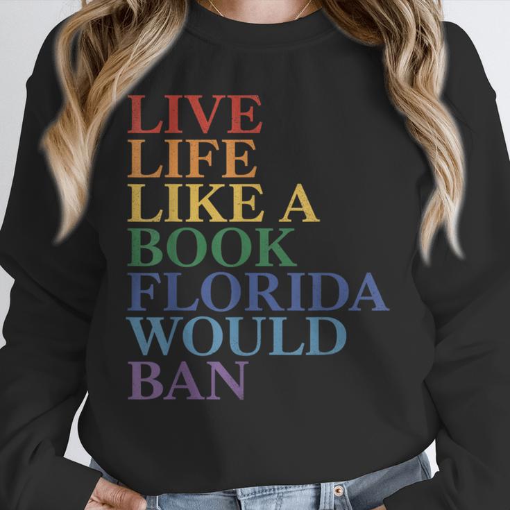 Live Life Like a Book Florida Would Ban LGBTQ Rainbow Flag Unisex Sweatshirt Live Life Like a Book Florida Would Ban LGBTQ Rainbow Flag Unisex Sweatshirt