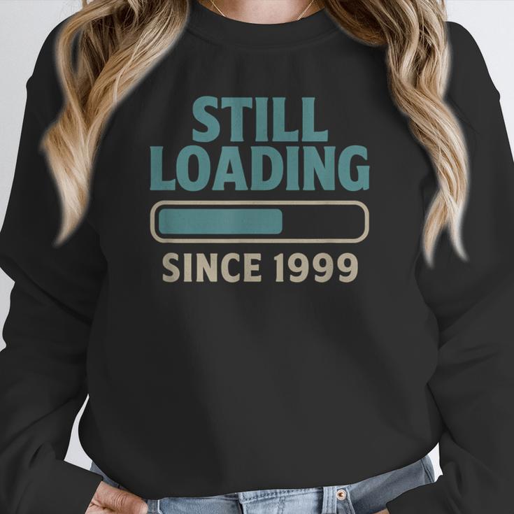 Still Loading Since 1999 Retro Tech Nostalgia Unisex Sweatshirt Still Loading Since 1999 Retro Tech Nostalgia Unisex Sweatshirt