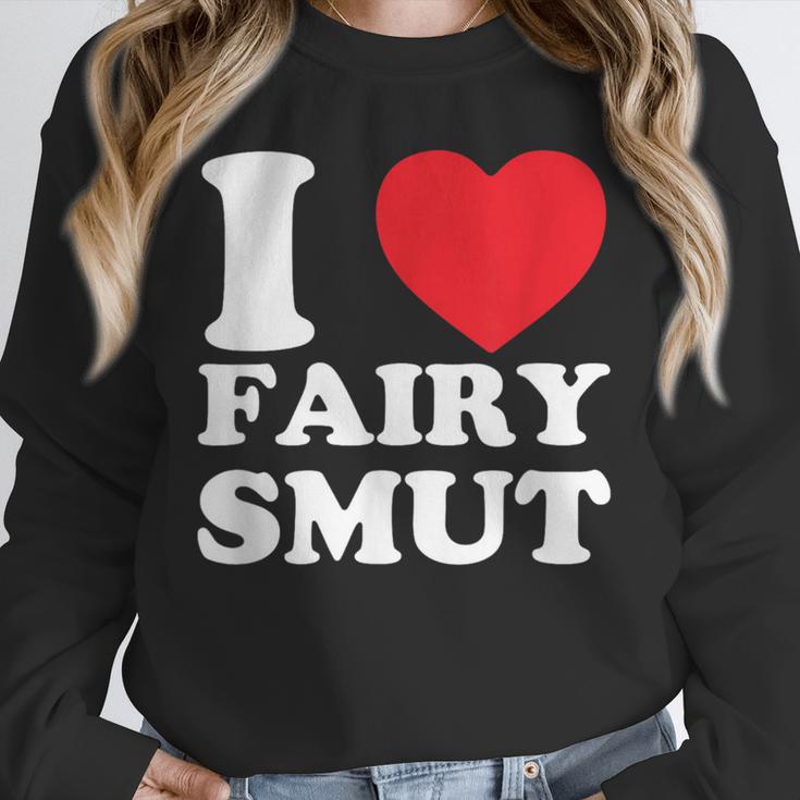 I Love Fairy Smut Book Lover Saying Unisex Sweatshirt I Love Fairy Smut Book Lover Saying Unisex Sweatshirt