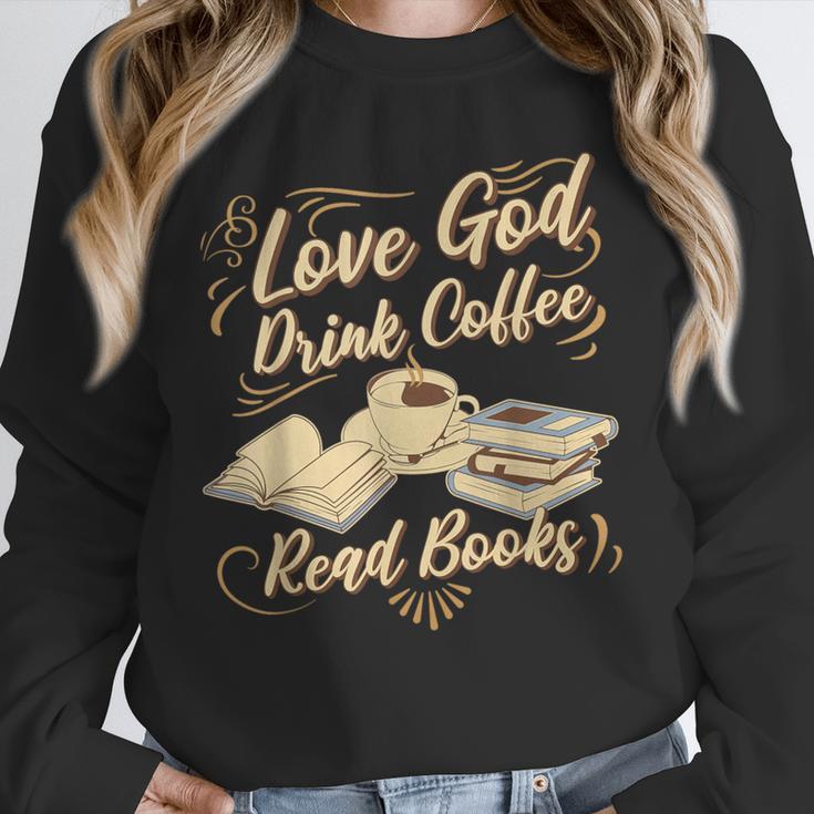 Love God Drink Coffee Read Books Christian Tee Unisex Sweatshirt