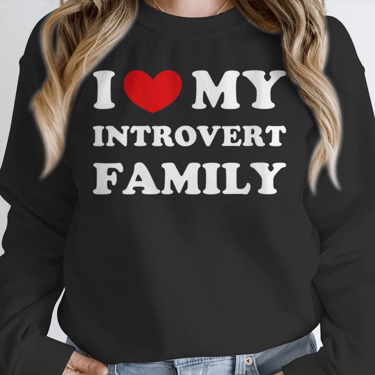 I Love My Introvert Family I Heart My Introvert Family Unisex Sweatshirt