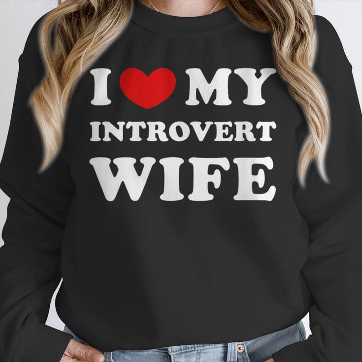 I Love My Introvert Wife I Heart My Introvert Wife Unisex Sweatshirt I Love My Introvert Wife I Heart My Introvert Wife Unisex Sweatshirt