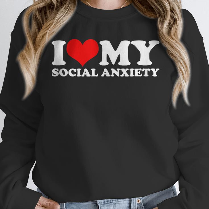 I Love My Social Anxiety Heart Humor Introvert Statement Unisex Sweatshirt
