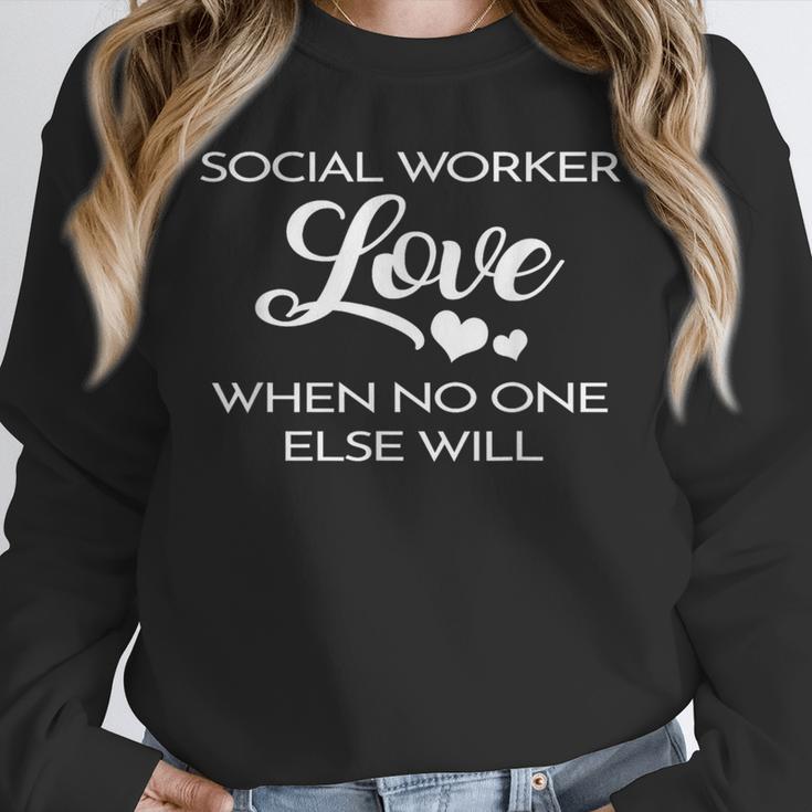Love Social Worker Shirt Graduation MSW Tee Unisex Sweatshirt