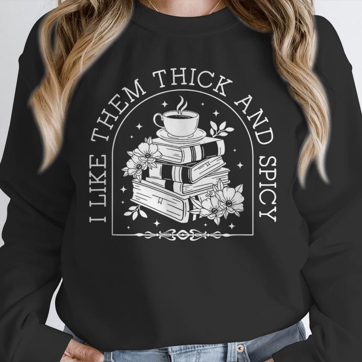 I Like Them Thick And Spicy Smut Book Reader Unisex Sweatshirt I Like Them Thick And Spicy Smut Book Reader Unisex Sweatshirt