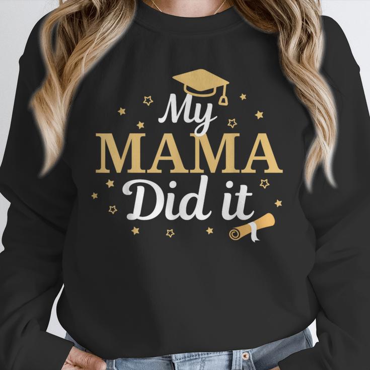 My Mama Did It Proud Class Senior Graduate Graduation Unisex Sweatshirt