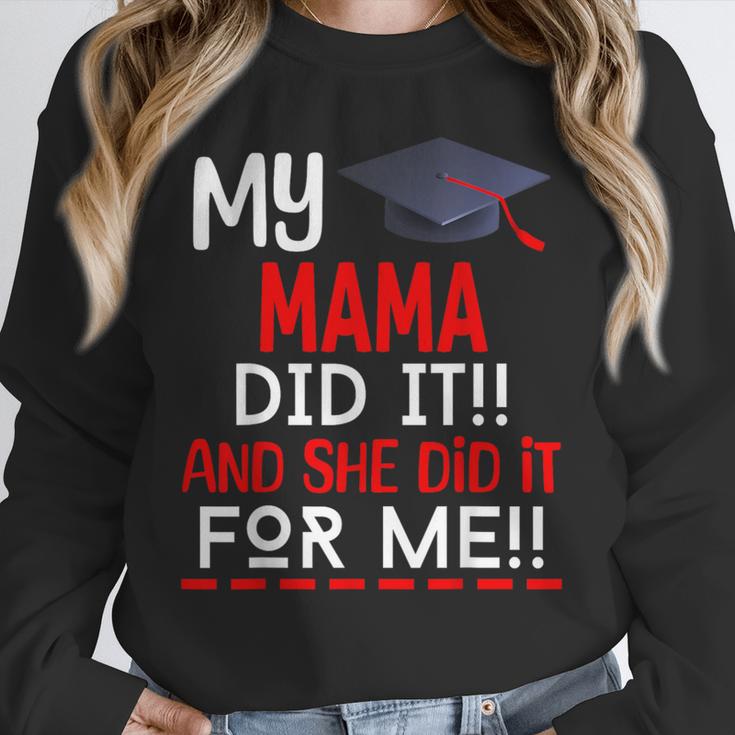 My MAMA Did It And She Did It For Me Graduation Nurse Unisex Sweatshirt