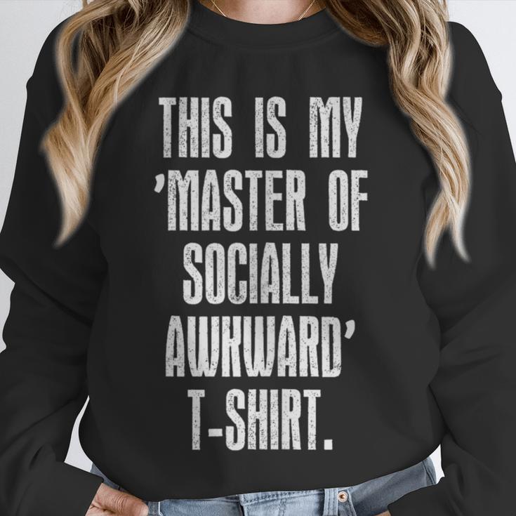 This Is My Master Of Socially Awkward Anti Social Introvert Unisex Sweatshirt