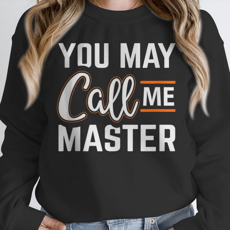 Masters Degree You May Call Me Master Graduation Unisex Sweatshirt