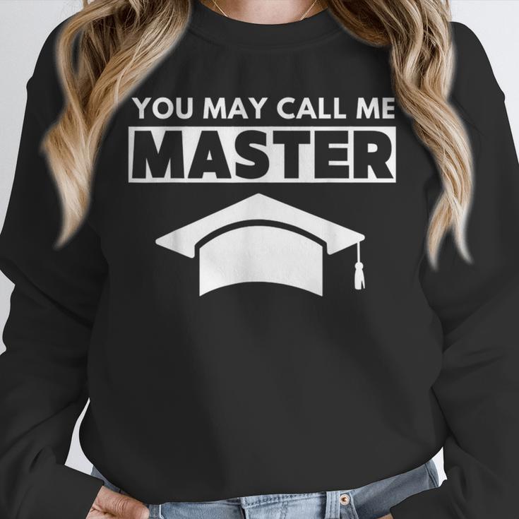 Masters Degree MBA Graduation You May Call Me Master T-Shirt Unisex Sweatshirt